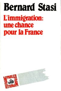 Stasi - Immigration chance pour la France