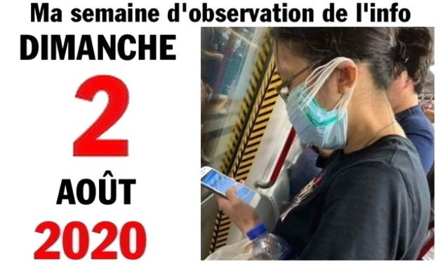 Ma semaine d’observation de l’info (2 août 2020)