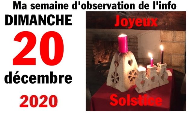 Ma semaine d’observation de l’info (20 décembre 2020)