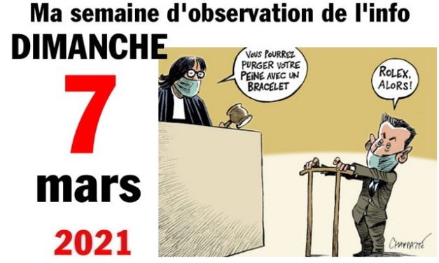 Ma semaine d’observation de l’info (7 mars 2021)
