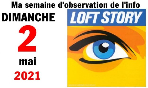 Ma semaine d’observation de l’info (2 mai 2021)