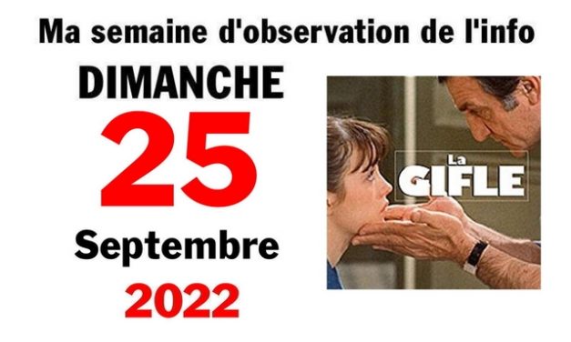 Ma semaine d’observation de l’info (25 septembre 2022)