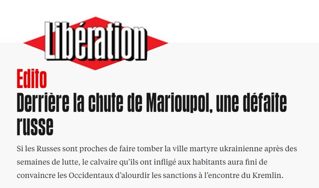 Libération - Derrière la chute de Marioupol, une défaite russe - 20 avril 2022