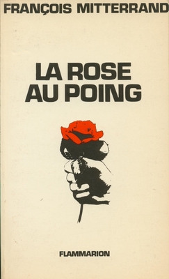 Mitterrand - Rose poing