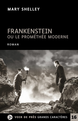 Mary Shelley - Frankenstein - Prométhée moderne