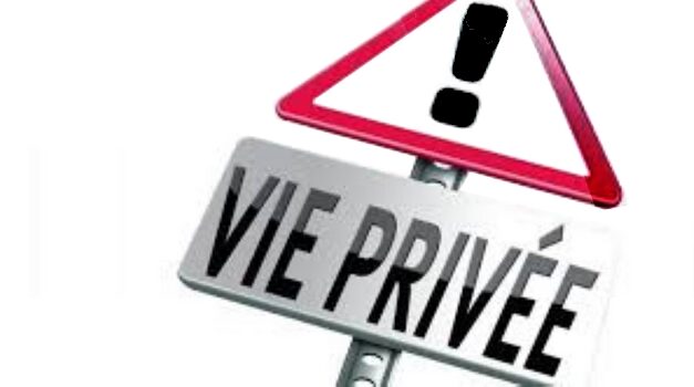 <span class="dquo">«</span> Vie privée » ! Quand ça les arrange