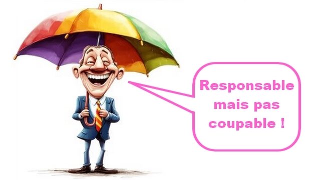 <span class="dquo">«</span> Responsables mais pas coupables ! »
