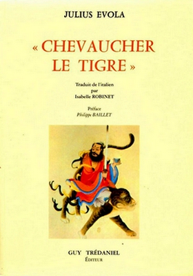 Julius Evola - Chevaucher le tigre