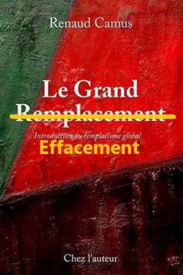 Grand Remplacement - Grand Effacement
