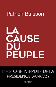 Patrick Buisson - La cause du peuple