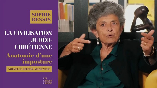 Sophie Bessis - Civilisation judéo-chrétienne - Imposture