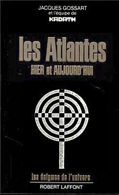 Jacques Gossart - Les Atlantes hier aujourd-hui
