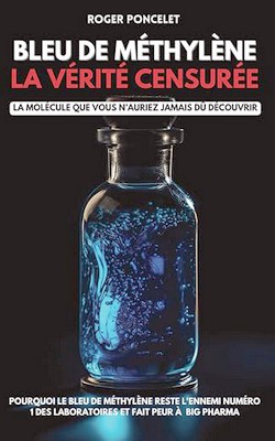 Roger PONCELET - Bleu de méthylène vérité censurée